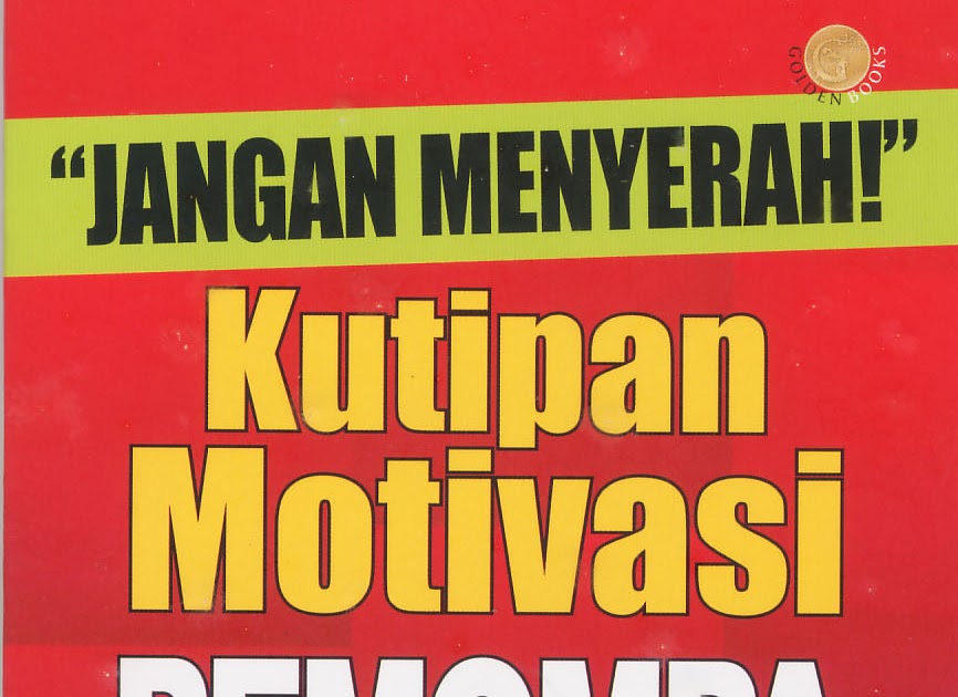 Bandar Kata Bijak Jangan Menyerah Kutipan Motivasi Bandar Kata Bijak Jangan Menyerah Kutipan Motivasi